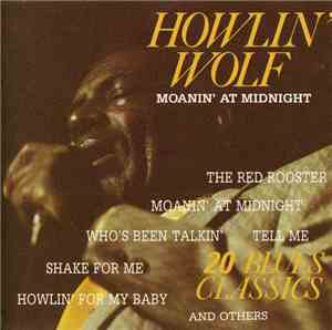 Howlin' Wolf - Moanin' At Midnight