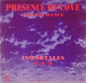 Inmortales - Presence Of Love (Techno Dance)