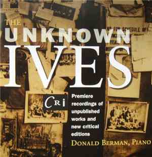 Ives - Donald Berman - The Unknown Ives
