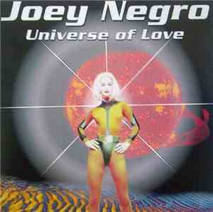 Joey Negro - Universe Of Love
