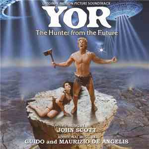 John Scott / Guido And Maurizio De Angelis - Yor, The Hunter From The Futur ...