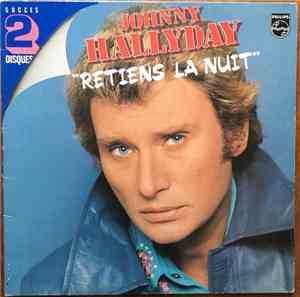 Johnny Hallyday - Retiens La Nuit
