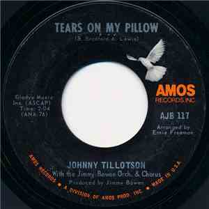Johnny Tillotson With Jimmy Bowen Orch. & Chorus, The - Tears On My Pillow