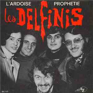 Les Delfinis - L'Ardoise / Prophétie