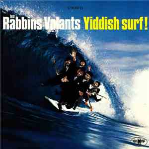 Les Rabbins Volants - Yiddish Surf !