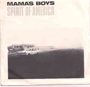 Mama's Boys - Spirit Of America