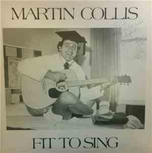 Martin Collis  - Fit to Sing
