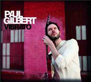 Paul Gilbert - Vibrato