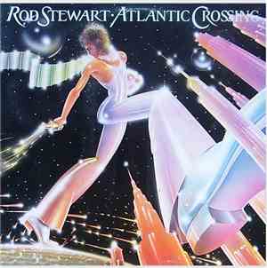 Rod Stewart - Atlantic Crossing