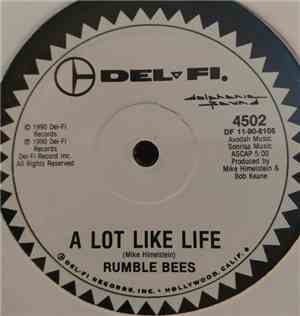 Rumble Bees - A Lot Like Life