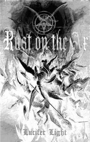 Rust On The Ax - Lucifer Light