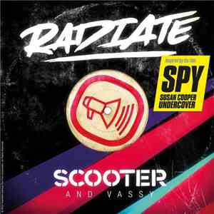 Scooter And Vassy - Radiate (SPY Version)