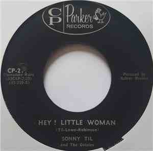 Sonny Til And The Orioles - Hey! Little Woman / I Miss You So