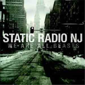 Static Radio NJ - We Are All Beasts