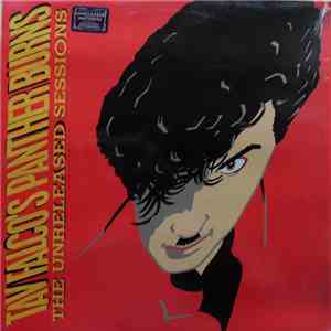 Tav Falco's Panther Burns - Unreleased Sessions