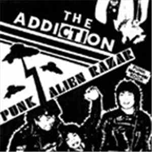 The Addiction - Punk Alien Razar
