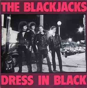The Blackjacks  - Dress In Black