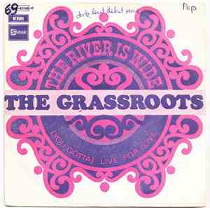 The Grassroots - The River Is Wide / (You Gotta) Live For Love