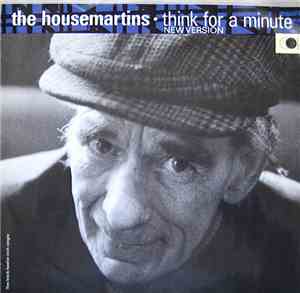 The Housemartins - Think For A Minute (New Version)