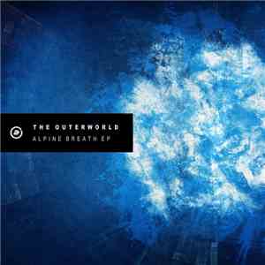 The Outerworld - Alpine Breath EP