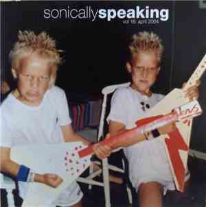 Various - Sonically Speaking Vol 16: April 2004