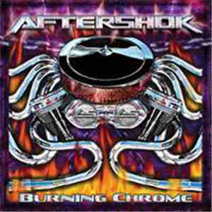 Aftershok  - Burning Chrome