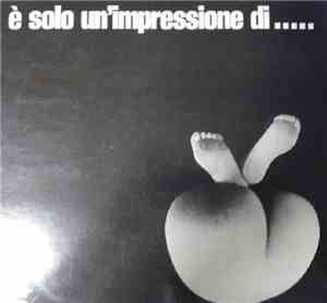 Annibale - E' Solo Un Impressione Di.....