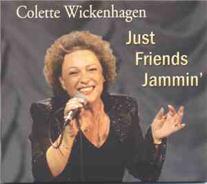 Colette Wickenhagen - Just Friends Jammin'