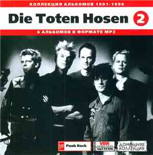 Die Toten Hosen - Коллекция Альбомов 1991-1996 