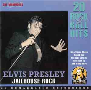 Elvis Presley - Jailhouse Rock - 20 Rock & Roll Hits