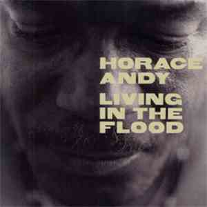 Horace Andy - Living In The Flood
