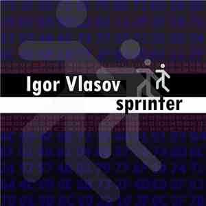 Igor Vlasov - Sprinter