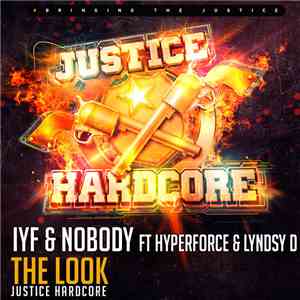 IYF & Nobody Featuring Hyperforce & Lyndsy D - The Look