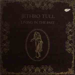 Jethro Tull - Living In The Past