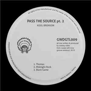 Kool Bronson - Pass The Source pt. 2
