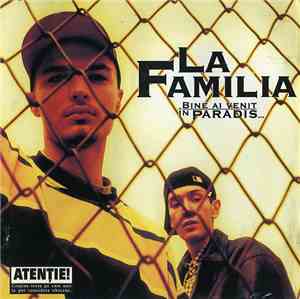 La Familia  - Bine Ai Venit În Paradis...