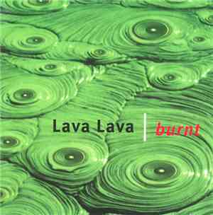 Lava Lava - Burnt