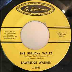 Lawrence Walker - The Unlucky Waltz / Lena Mae