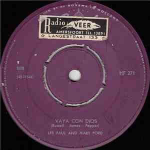 Les Paul And Mary Ford - Vaya Con Dios / The World Is Waiting For The Sunri ...