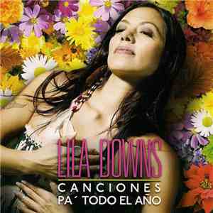 Lila Downs - Canciones Pa´Todo El Año