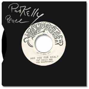Pat Kelly And Los Aggrotones - Are You For Real? / Atlántico