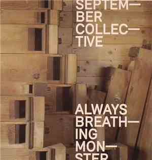 September Collective - Always Breathing Monster