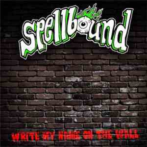 Spellbound  - Write My Name On The Wall