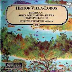 Villa-Lobos - Evelyne Schönfeld - Chôro N° 1 - Suite Popular Brasileña - Cinco Preludios
