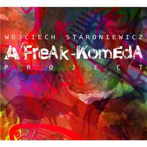 Wojciech Staroniewicz - A’FreAK-aN Komeda