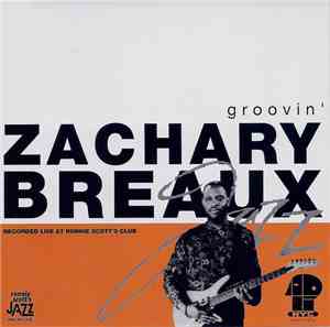 Zachary Breaux - Groovin'