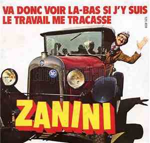 Zanini - Va Donc Voir Là-bas Si J’y Suis