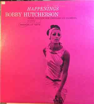 Bobby Hutcherson - Happenings