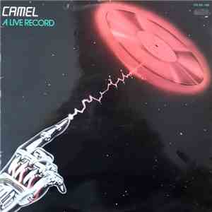 Camel - A Live Record
