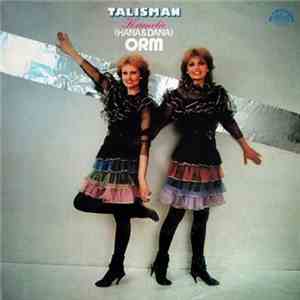 Kamelie (Hana & Dana), ORM - Talisman